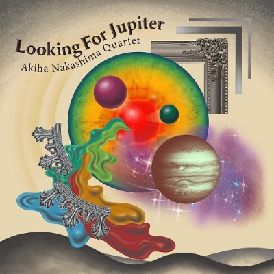 中島朱葉（AKIHA NAKASHIMA）『Looking For Jupiter』