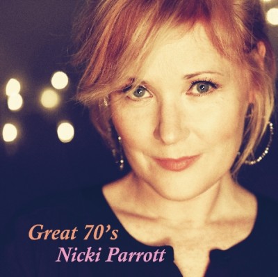Nicki Parrott（ニッキ・パロット）『グレイト・セブンティーズ』