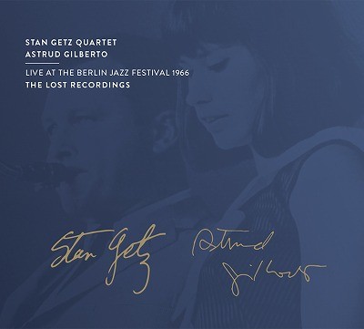 Stan Getz Quartet 、 Astrud Gilberto