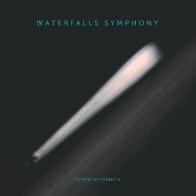 宮下富実夫（FUMIO MIYASHITA）『Waterfall Symphony』
