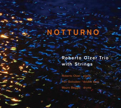 Roberto Olzer（ロベルト・オルサー）『NOTTURNO / ノットゥルノ』