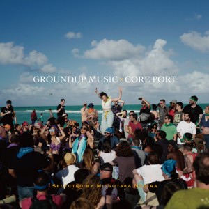 GroundUp Music × CORE PORT