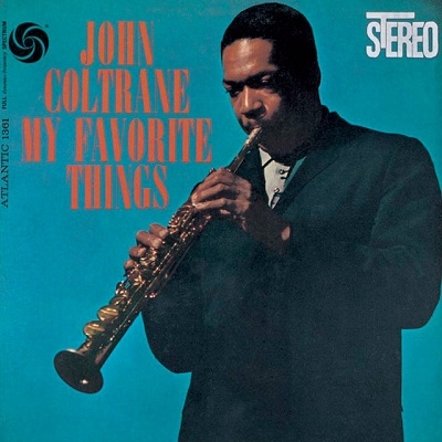 John Coltrane（ジョン・コルトレーン）｜オリジナル・マスターテープから新たにリマスターされたオステレオとモノラルを楽しめる『マイ・フェイヴァリット・シングス60thアニヴァーサリー・デラックス・エディション』が登場  - TOWER RECORDS ONLINE