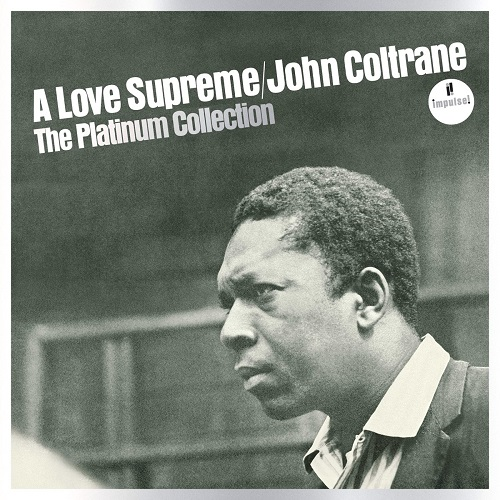 John Coltrane（ジョン・コルトレーン）｜不朽の名作『至上の愛』が