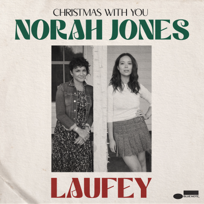 Norah Jones（ノラ・ジョーンズ）、Laufey（レイヴェイ）｜『Christmas 
