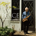渡辺貞夫｜『PEACE』ジャズの歴史を体現する音楽界の至宝による新作スタジオ・アルバム