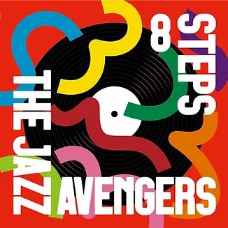 THE JAZZ AVENGERS｜『8 STEPS』日本の女性トップ・ミュージシャンで 