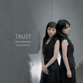 松本茜&纐纈歩美｜『TRUST』ピアノとアルト・サックスによるデュオ・アルバム