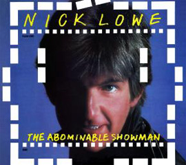 ニック・ロウ（Nick Lowe）、『ニック・ザ・ナイフ』（Nick The Knife）『ショウマンの悲劇』（The Abominable  Showman）が待望のリイシュー - TOWER RECORDS ONLINE