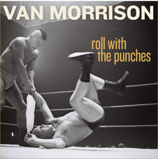 ヴァン・モリソン(Van Morrison)、通算37枚目となるスタジオ・アルバム『ロール・ウィズ・ザ・パンチズ』(Roll With the  Punches) - TOWER RECORDS ONLINE