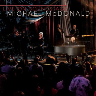 マイケル・マクドナルド（Michael McDonald）、最新スタジオ・ライヴを