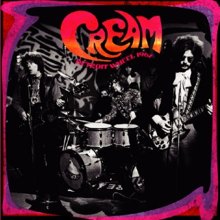 クリーム（Cream）、完全未発表ライヴ・アルバム『DETROIT WHEEL 1967