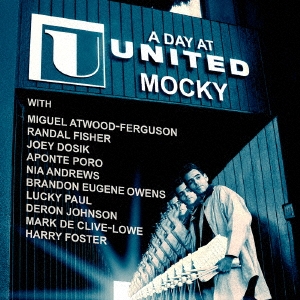 Mocky（モッキー）『A Day At United』