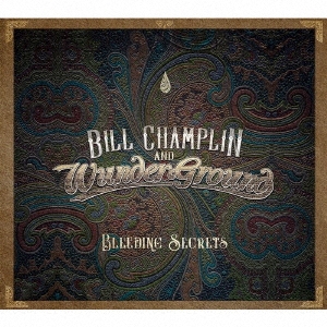 Bill Champlin（ビル・チャンプリン）新グループ Wunderground（ワンダーグラウンド）アルバム『Bleeding Secrets』