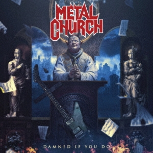Metal Church（メタル・チャーチ）マイク・ハウ復帰第2弾アルバム『Damned If You Do』 - TOWER RECORDS  ONLINE