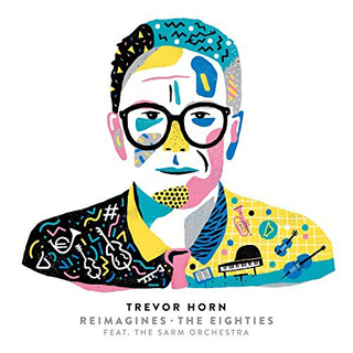 UKのトップ・プロデューサー、(Trevor Horn)トレヴァー・ホーン、80'sを創った男が80'sのヒット曲をフル・オーケストラで再現!