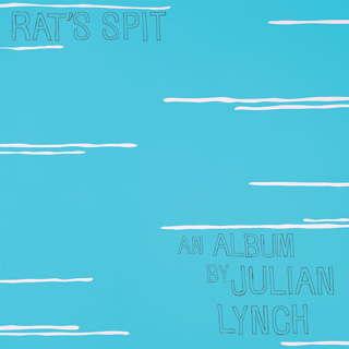 Julian Lynch(ジュリアン・リンチ)アルバム『Rat’s Spit』