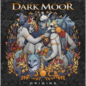 Dark Moor（ダーク・ムーア）アルバム『ORIGINS』
