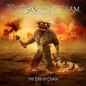 Flotsam & Jetsam（フロットサム・アンド・ジェットサム）アルバム『The End Of Chaos』