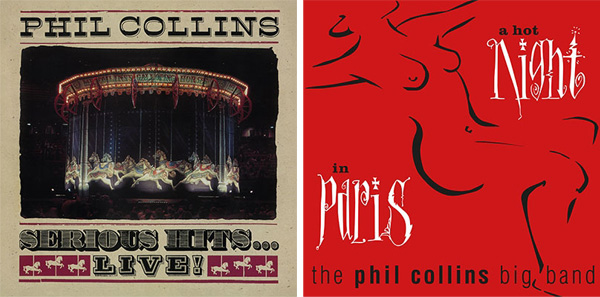 Phil Collins（フィル・コリンズ）『SERIOUS HITS... LIVE!』『A HOT NIGHT IN PARIS』