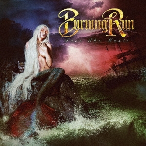 Burning Rain（バーニング・レイン）アルバム『Face the Music』