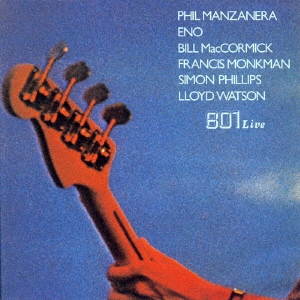 801 / Phil Manzanera