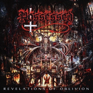 Possessed（ポゼスト）アルバム『Revelations Of Oblivion』