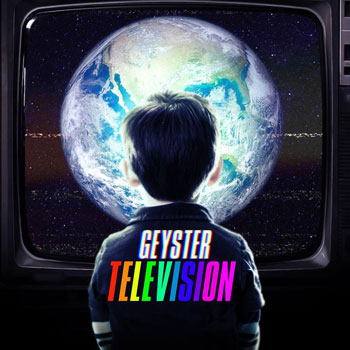 Geyster（ガイスター）アルバム『Television』