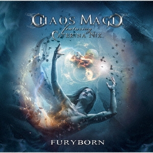 Chaos Magic（ケイオス・マジック）ニュー・アルバム『フューリーボーン』