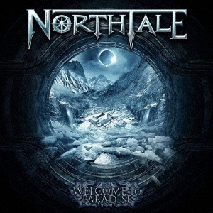 Northtale(ノーステイル)アルバム『Welcome To Paradise』