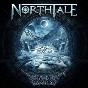 Northtale（ノーステイル）アルバム『Welcome To Paradise』
