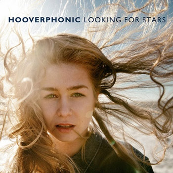 Hooverphonic（フーヴァーフォニック）10枚目のアルバム『Looking For Stars』
