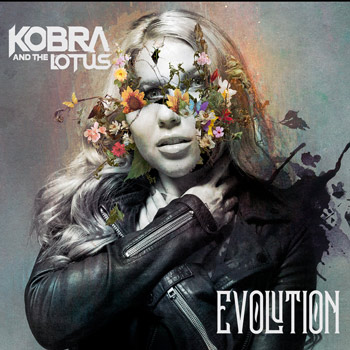 Kobra & The Lotus（コブラ・アンド・ザ・ロータス）アルバム『Evolution』