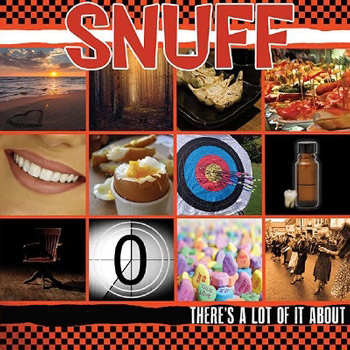 Snuff（スナッフ）アルバム『There's A Lot Of It About』