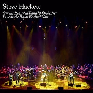 Steve Hackett（スティーヴ・ハケット）ライヴ作品『Genesis Revisited