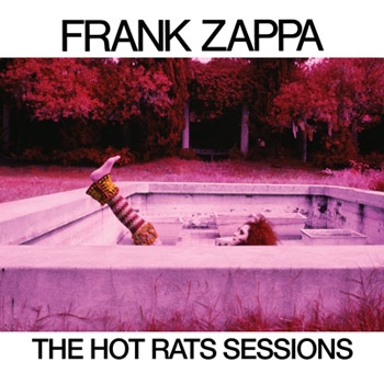 Frank Zappa（フランク・ザッパ）の1969年初ソロ・アルバム『Hot Rats