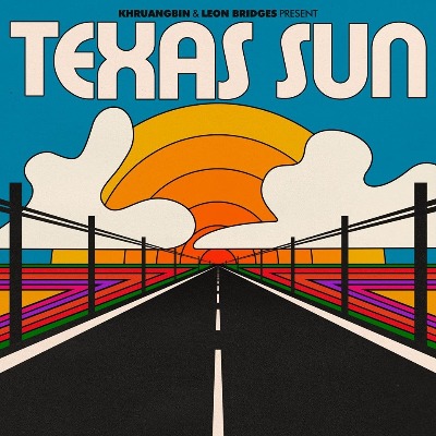 Khruangbin（クルアンビン）＆Leon Bridges（レオン・ブリッジズ）コラボEP『Texas Sun』