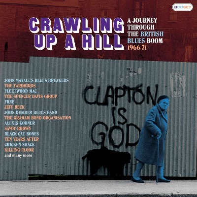 英ブルース・ロック・コンピ『Crawling Up A Hill: A Journey Through The British Blues Boom  1966-71』 - TOWER RECORDS ONLINE