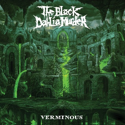 The Black Dahlia Murder（ザ・ブラック・ダリア・マーダー）アルバム『Verminous』