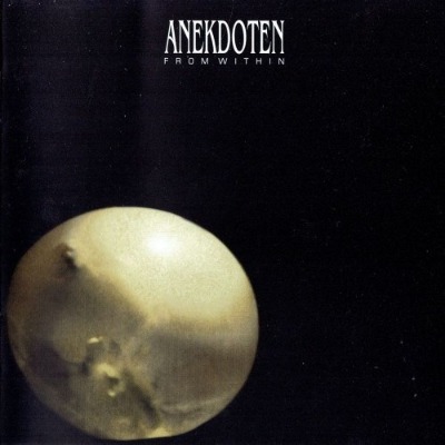 Anekdoten（アネクドテン）99年サード・アルバム『フロム・ウィズイン:リマスター』