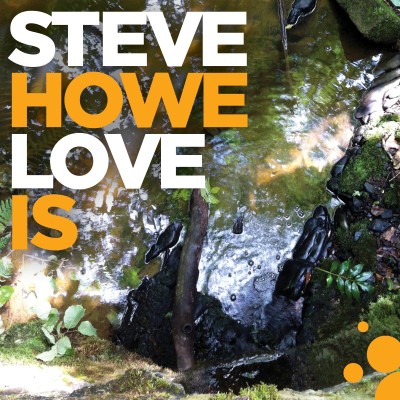Steve Howe（スティーヴ・ハウ）アルバム『Love Is』