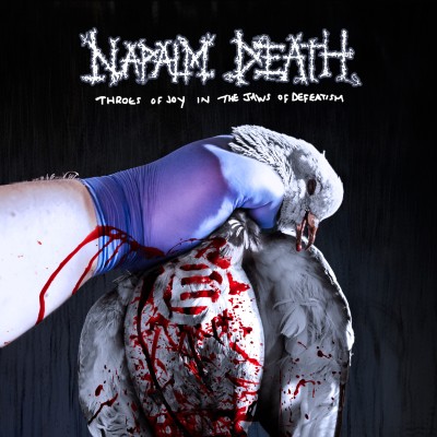 Napalm Death（ナパーム・デス）『Throes of Joy in the Jaws of Defeatism 永遠のパラドクス』
