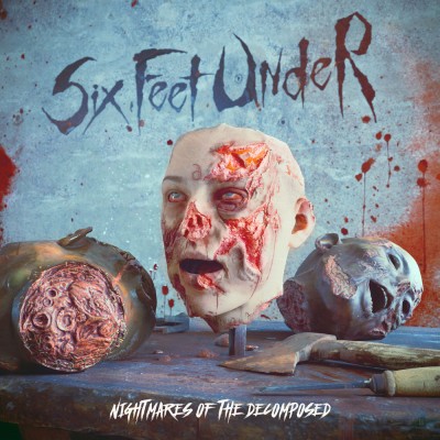 Six Feet Under(シックス・フィート・アンダー)『Nightmares of the Decomposed』