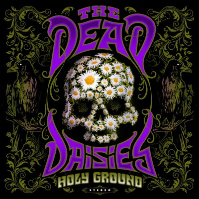 The Dead Daisies（ザ・デッド・デイジーズ）『Holy Ground』