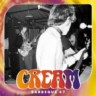Cream（クリーム）｜最古の英国ロックフェスでの貴重ライヴに、最古の1966年クラブギグも追加収録した貴重音源 - TOWER RECORDS  ONLINE