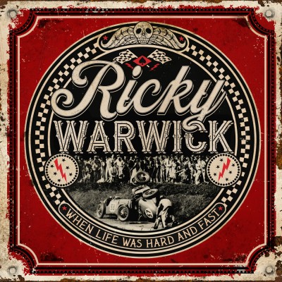 Ricky Warwick（リッキー・ワーウィック）『When Life Was Hard & Fast』