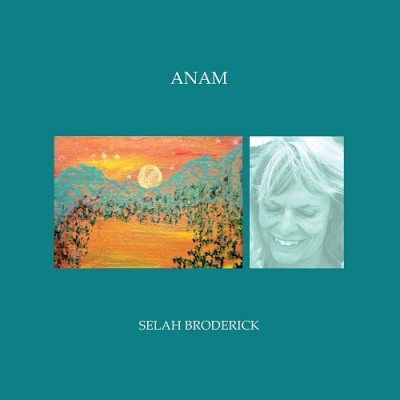 Selah Broderick（セラ・ブロデリック）『Anam』