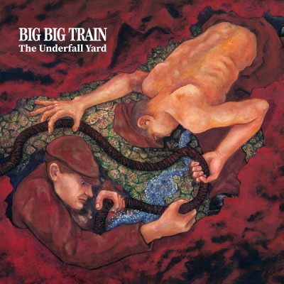 BIG BIG TRAIN（ビッグ・ビッグ・トレイン）/ Underfall Yard 2021 re-issue（アンダーフォール・ヤード（2021リイシュー・スペシャル2CDエディション）