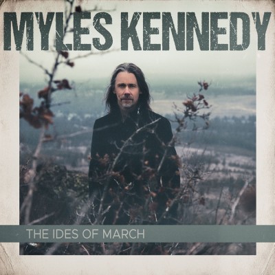 Myles Kennedy（マイルス・ケネディ）『The Ides Of March』