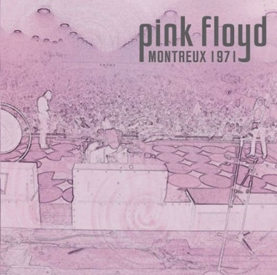 Pink Floyd『Montreux 1971』
